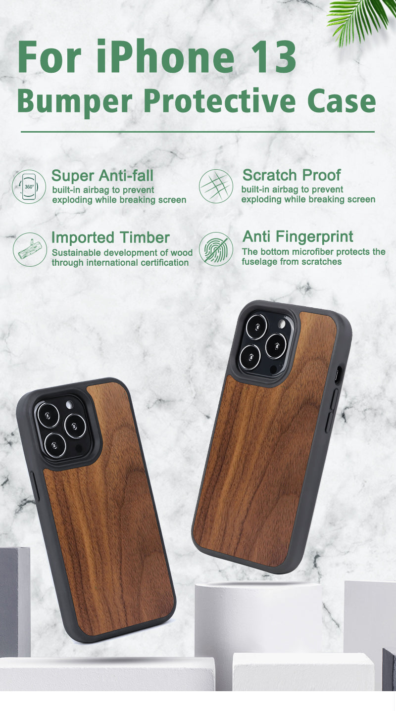 Protect your iPhone 13 Series Wooden Phone Cases with our premium wooden phone case. Our cases are made from real wood and high-quality materials, providing first-class protection and a natural feel. The unique wood grain and color of each case makes it truly one-of-a-kind. The polycarbonate bumper provides maximum impact resistance, while the ultra-thin and lightweight design ensures a sleek and stylish look. With built-in buttons for volume and snap-on application, it's easy to install and use.